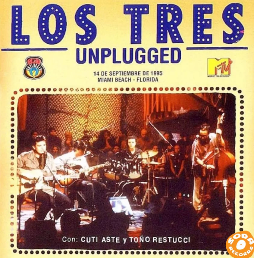 SONY LOS TRES - MTV UNPLUGGED 1995